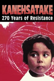 hd-Kanehsatake: 270 Years of Resistance
