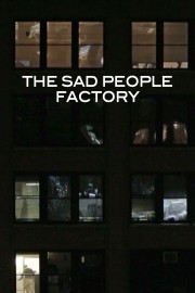 hd-Sad People Factory