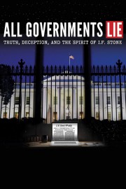 hd-All Governments Lie: Truth, Deception, and the Spirit of I.F. Stone