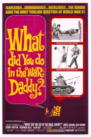 hd-What Did You Do in the War, Daddy?