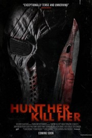 hd-Hunt Her, Kill Her