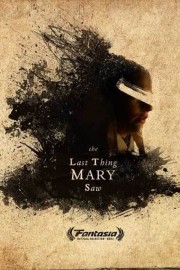 hd-The Last Thing Mary Saw