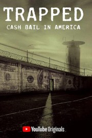 hd-Trapped: Cash Bail In America