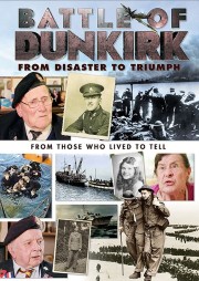 hd-Battle of Dunkirk: From Disaster to Triumph