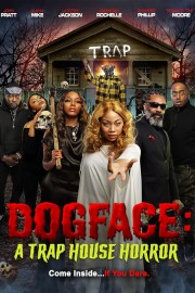 hd-Dogface: A Trap House Horror