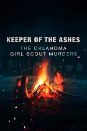hd-Keeper of the Ashes: The Oklahoma Girl Scout Murders
