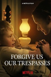 hd-Forgive Us Our Trespasses