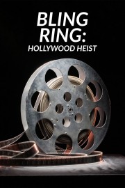 hd-Bling Ring: Hollywood Heist