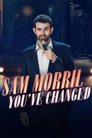 hd-Sam Morril: You've Changed