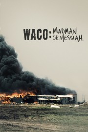 hd-Waco: Madman or Messiah