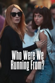 hd-Who Were We Running From?