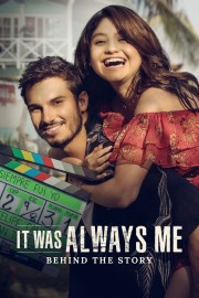 hd-It Was Always Me: Behind the Story