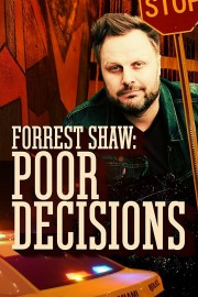 hd-Forrest Shaw: Poor Decisions