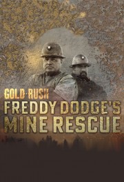hd-Gold Rush: Freddy Dodge's Mine Rescue
