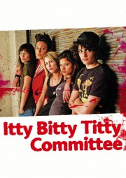 hd-Itty Bitty Titty Committee