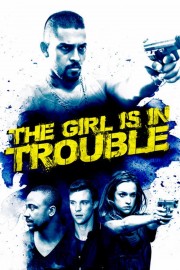 hd-The Girl Is in Trouble