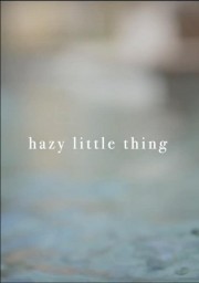 hd-Hazy Little Thing