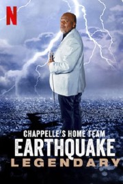 hd-Chappelle's Home Team - Earthquake: Legendary
