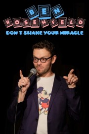 hd-Ben Rosenfeld: Don't Shake Your Miracle