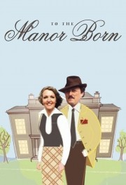 hd-To the Manor Born