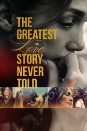 hd-The Greatest Love Story Never Told