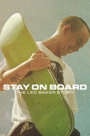 hd-Stay on Board: The Leo Baker Story
