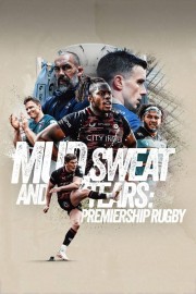 hd-Mud, Sweat and Tears: Premiership Rugby