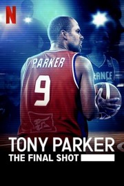 hd-Tony Parker: The Final Shot