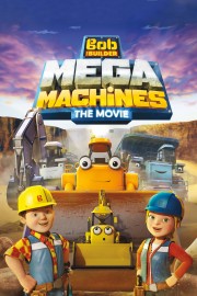hd-Bob the Builder: Mega Machines - The Movie