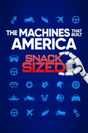 hd-The Machines That Built America: Snack Sized