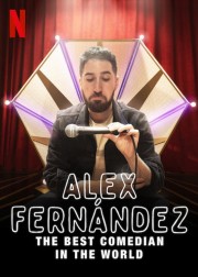 hd-Alex Fernández: The Best Comedian in the World