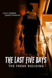 hd-The Last Five Days: The Freak Building