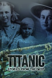 hd-Titanic: Stories from the Deep