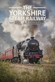 hd-The Yorkshire Steam Railway: All Aboard