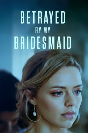 hd-Betrayed by My Bridesmaid