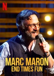 hd-Marc Maron: End Times Fun
