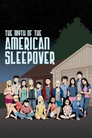hd-The Myth of the American Sleepover