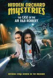 hd-Hidden Orchard Mysteries: The Case of the Air B and B Robbery