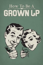 hd-How to Be a Grown Up