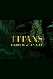 hd-Titans: The Rise of Wall Street