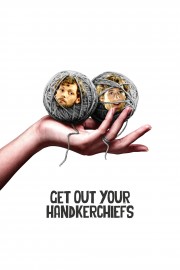 hd-Get Out Your Handkerchiefs