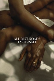 hd-All Dirt Roads Taste of Salt