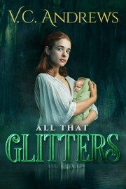 hd-V.C. Andrews' All That Glitters