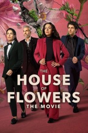 hd-The House of Flowers: The Movie