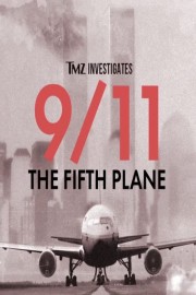 hd-TMZ Investigates: 9/11: THE FIFTH PLANE
