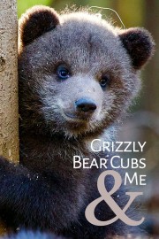 hd-Grizzly Bear Cubs and Me