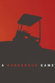 hd-A Dangerous Game