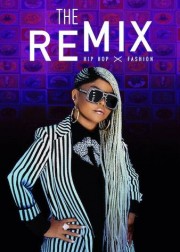 hd-The Remix: Hip Hop x Fashion