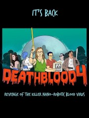 hd-Death Blood 4: Revenge of the Killer Nano-Robotic Blood Virus