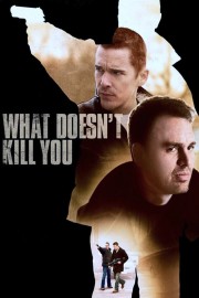 hd-What Doesn't Kill You